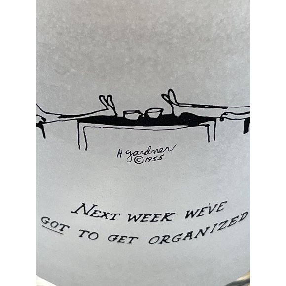 Herb Gardner Nebbishes Drinking Glass 1955 Next Week We've Got To Get Organized - Picture 2 of 7